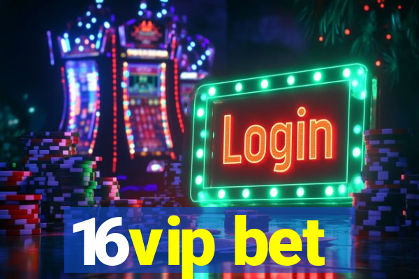 16vip bet